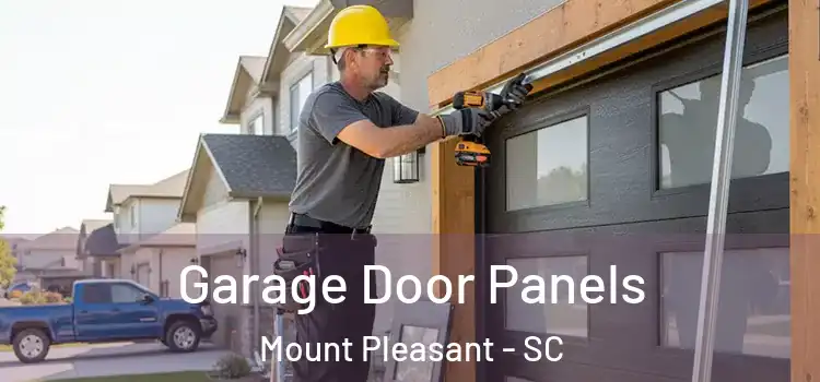  Garage Door Panels Mount Pleasant - SC