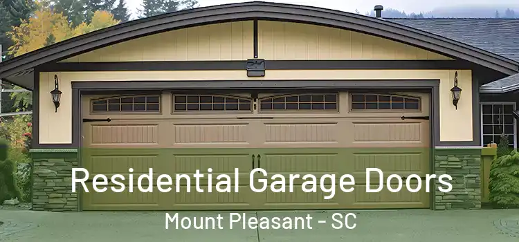  Residential Garage Doors Mount Pleasant - SC